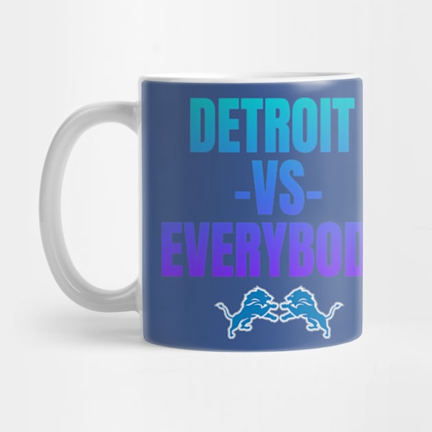 Detroit vs Everybody by Shopinno Shirts